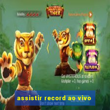 assistir record ao vivo